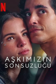 Aşkımızın Sonsuzluğu – Depois do Universo izle