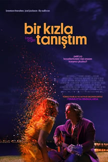 Bir Kızla Tanıştım – I Met a Girl izle