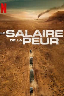 Dehşet Yolcuları – Le salaire de la peur izle