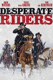 Desperate Riders izle