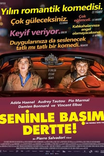 Seninle Başım Dertte – The Trouble With You izle