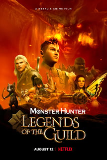 Monster Hunter: Legends of the Guild izle