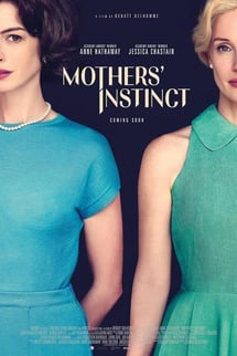 Annelik İçgüdüsü – Mothers’ Instinct izle