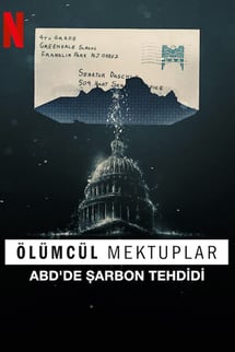 Ölümcül Mektuplar: Abd’de Şarbon Tehdidi – The Anthrax Attacks izle