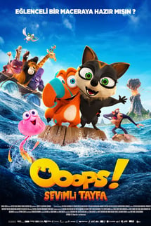 Ooops! Sevimli Tayfa – Ooops! The Adventure Continues izle