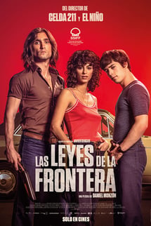 Sınırın Yasaları – Las leyes de la frontera izle