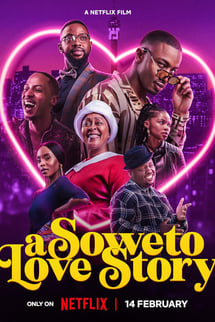 Soweto’da Aşk – A Soweto Love Story izle