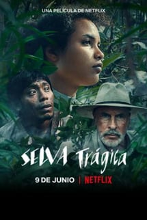 Trajik Orman – Selva tragica izle