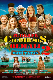 Türkler Çıldırmış Olmalı 2: Mavi Vatan izle