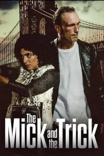 The Mick and the Trick izle